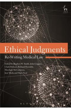 Poza produsului Ethical Judgments: Re-Writing Medical Law - Stephen W. Smith