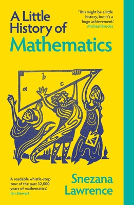 Coperta cărții 'A Little History of Mathematics - Snezana Lawrence'