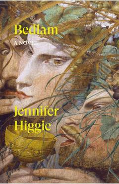 Coperta cărții 'Bedlam - Jennifer Higgie'