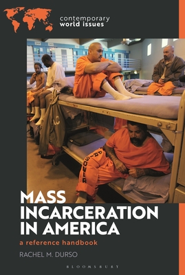 Coperta cărții 'Mass Incarceration in America: A Reference Handbook - Rachel M. Durso'