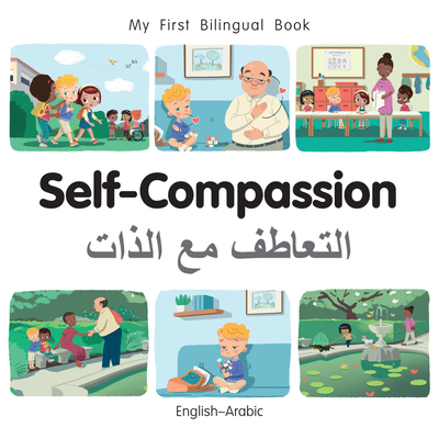 Coperta cărții 'My First Bilingual Book - Self-Compassion (English-Arabic) - Milet Publishing'