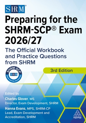 Coperta cărții 'Preparing for the Shrm-Scp(r) Exam 2026/27: The Official Workbook and Practice Questions from Shrm - Charles Glover'