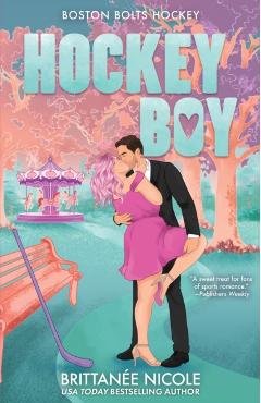 Hockey Boy: A Hockey Romance - Brittanée Nicole