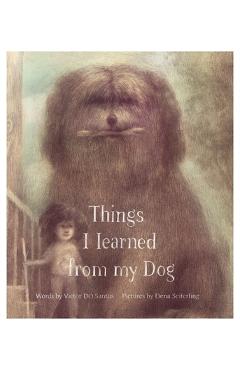 Coperta cărții 'Things I Learned from My Dog - Victor D. O. Santos'