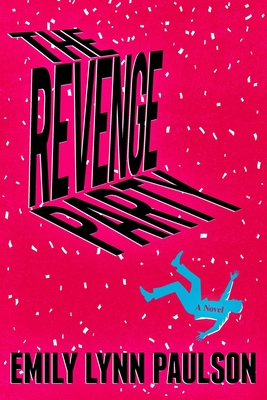 Coperta cărții 'The Revenge Party - Emily Lynn Paulson'