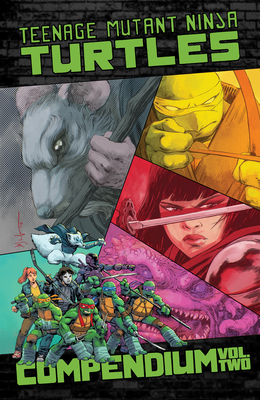 Coperta cărții 'Teenage Mutant Ninja Turtles: Ongoing Compendium, Vol. 2 - Kevin Eastman'