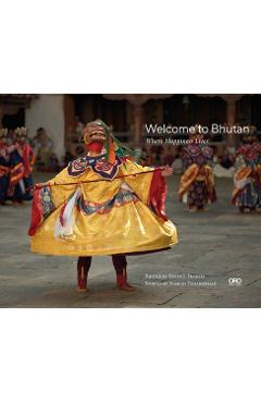 Coperta cărții 'Welcome to Bhutan: Where Happiness Lives - David J. Francis'