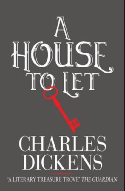 Coperta cărții 'A House to Let - Charles Dickens'