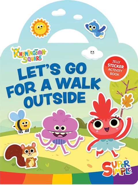 Coperta cărții 'Super Simple Rhymington Square Let's Go for a Walk Outside Jelly Sticker Playset (Includes 23 Reusable Stickers!) -'