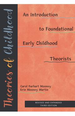Coperta cărții 'Theories of Childhood, Revised and Expanded Third Edition: An Introduction to Foundational Early Childhood Theorists -'