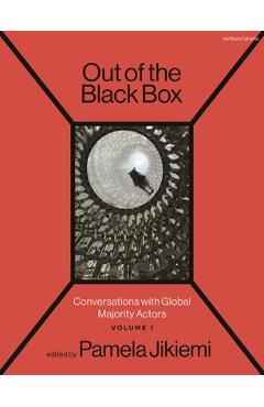 Poza produsului Out of the Black Box: Conversations with Global Majority Actors Volume 1 - Pamela Jikiemi