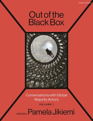 Coperta cărții 'Out of the Black Box: Conversations with Global Majority Actors Volume 1 - Pamela Jikiemi'