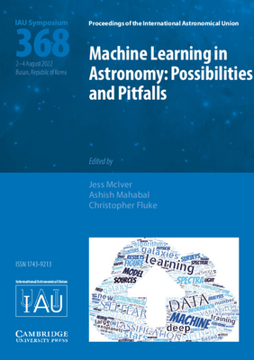 Coperta cărții 'Machine Learning in Astronomy (Iau S368): Possibilities and Pitfalls - Jess Mciver'