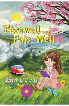 Coperta cărții 'Farewell...Fair Well - Sheri L. Davis'