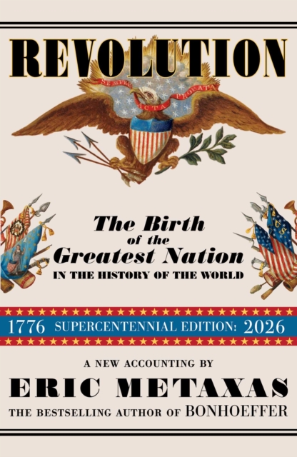 Coperta cărții 'Revolution: The Birth of the Greatest Nation in the History of the World - Eric Metaxas'