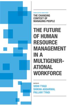 Coperta cărții 'The Future of Human Resource Management in a Multigenerational Workforce - Vidhi Tyagi'