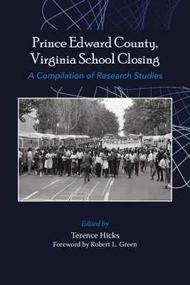 Coperta cărții 'Prince Edward County, Virginia School Closing: A Compilation of Research Studies - Terence Hicks'