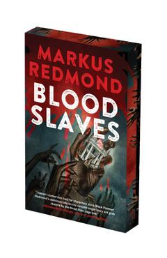 Coperta cărții 'Blood Slaves: Deluxe Stenciled Edges - Markus Redmond'