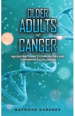 Coperta cărții 'Older Adults and Cancer - Raymond Gardner'