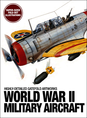 Coperta cărții 'World War II Military Aircraft: Highly-Detailed Gatefold Artworks - Bing Chandler'