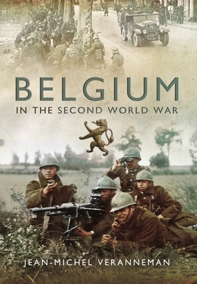 Coperta cărții 'Belgium in the Second World War - Jean-michel Veranneman De Watervliet'