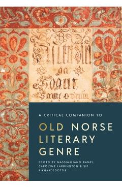 A Critical Companion to Old Norse Literary Genre - Massimiliano Bampi