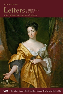 Letters: A Bilingual Edition Volume 112 - Hortense Mancini