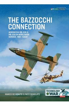 Coperta cărții 'The Bazzocchi Connection: Aermacchi Mb.326 & Mb.339 in World-Wide Service, 1961-Today - Marco De Montis'