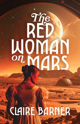 Coperta cărții 'The Red Woman on Mars - Claire Barner'