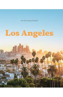 Coperta cărții 'Los Angeles: For the Curious Traveler - Andrea Richards'