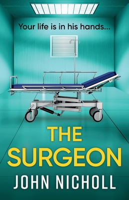 Coperta cărții 'The Surgeon - John Nicholl'