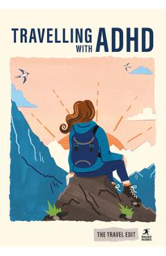 Coperta cărții 'Rough Guides Travel Edit: Travelling with ADHD - Rough Guides'