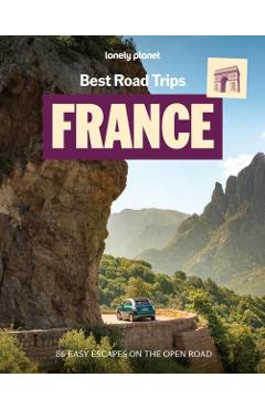 Coperta cărții 'Lonely Planet Best Road Trips France - Lonely Planet'