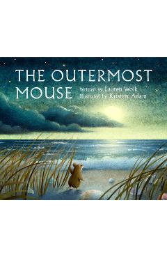 Coperta cărții 'The Outermost Mouse - Lauren Wolk'