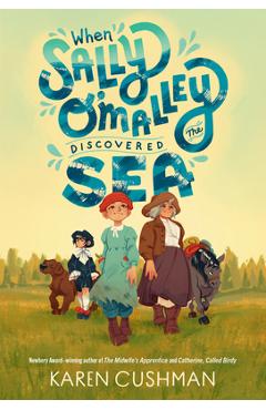 Coperta cărții 'When Sally O'Malley Discovered the Sea - Karen Cushman'