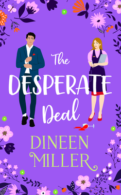 The Desperate Deal: A Small Town Sweet Romantic Comedy - Dineen Miller