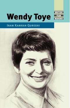 Coperta cărții 'Wendy Toye - Iram Kamran Qureshi'