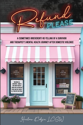 Coperta cărții 'Refund Please - Lcsw Harlow Kedzie'