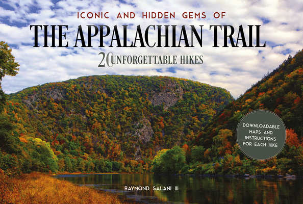 Coperta cărții 'Iconic and Hidden Gems of the Appalachian Trail: 20 Unforgettable Hikes - Raymond Salani'