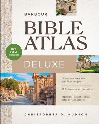 Coperta cărții 'Barbour Bible Atlas Deluxe: Now Fully Indexed! - Christopher D. Hudson'