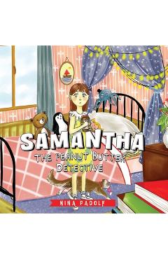 Coperta cărții 'Samantha, The Peanut Butter Detective - Nina Padolf'