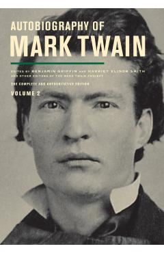 Autobiography of Mark Twain, Volume 2: The Complete and Authoritative Edition Volume 11 - Mark Twain