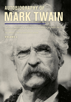Coperta cărții 'Autobiography of Mark Twain, Volume 3: The Complete and Authoritative Edition Volume 12 - Mark Twain'