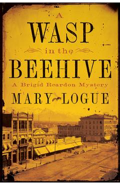 Coperta cărții 'A Wasp in the Beehive: A Brigid Reardon Mystery - Mary Logue'