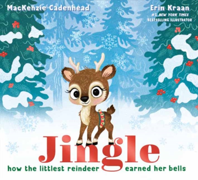 Coperta cărții 'Jingle: How the Littlest Reindeer Earned Her Bells - Mackenzie Cadenhead'