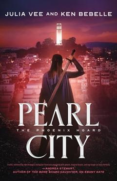 Coperta cărții 'Pearl City: The Phoenix Hoard - Julia Vee'