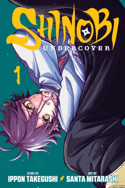 Coperta cărții 'Shinobi Undercover, Vol. 1 - Ippon Takegushi'