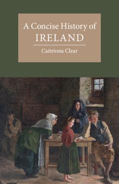 Coperta cărții 'A Concise History of Ireland - Caitriona Clear'