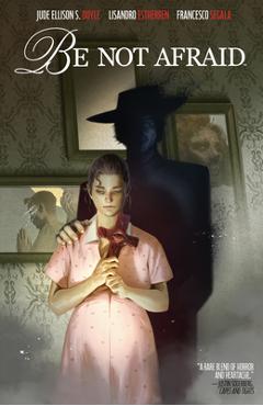 Coperta cărții 'Be Not Afraid - Jude Ellison S. Doyle'