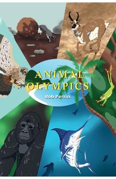 Poza produsului Animal Olympics - Rob Perrin